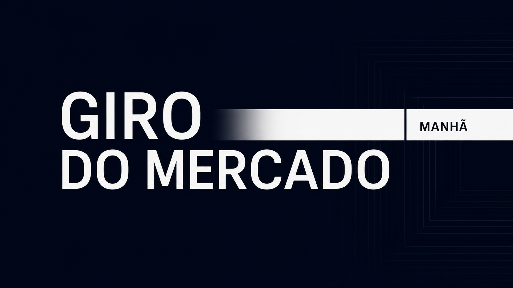 Capa Giro do Mercado Manh&atilde;